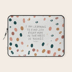 Joy in The Mess Of Things | Polka Dot Design Laptop Sleeve Gallery Image 1