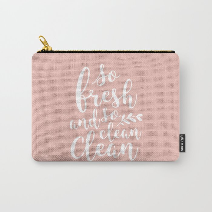 so fresh so clean clean (pink) Carry All Pouch Gallery Image 1
