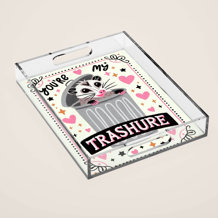 You are my favourite trashure Acrylic Tray Gallery Image 1