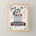 You are my favourite trashure Mini Art Print Gallery Image 1