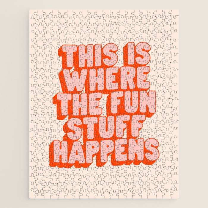 This is Where the Fun Stuff Happens typography print in peach and red Jigsaw Puzzle Gallery Image 1