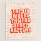 This is Where the Fun Stuff Happens typography print in peach and red Jigsaw Puzzle Gallery Image 1