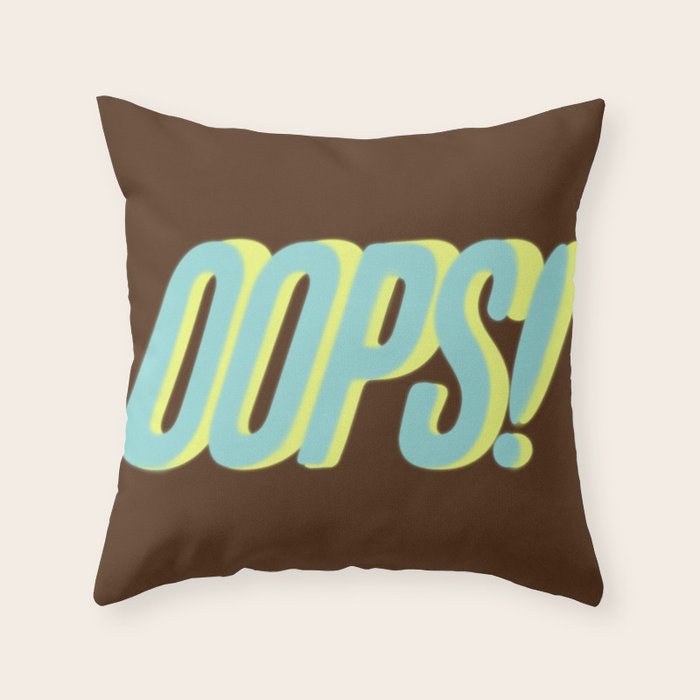 Oops Throw Pillow Gallery Image 6