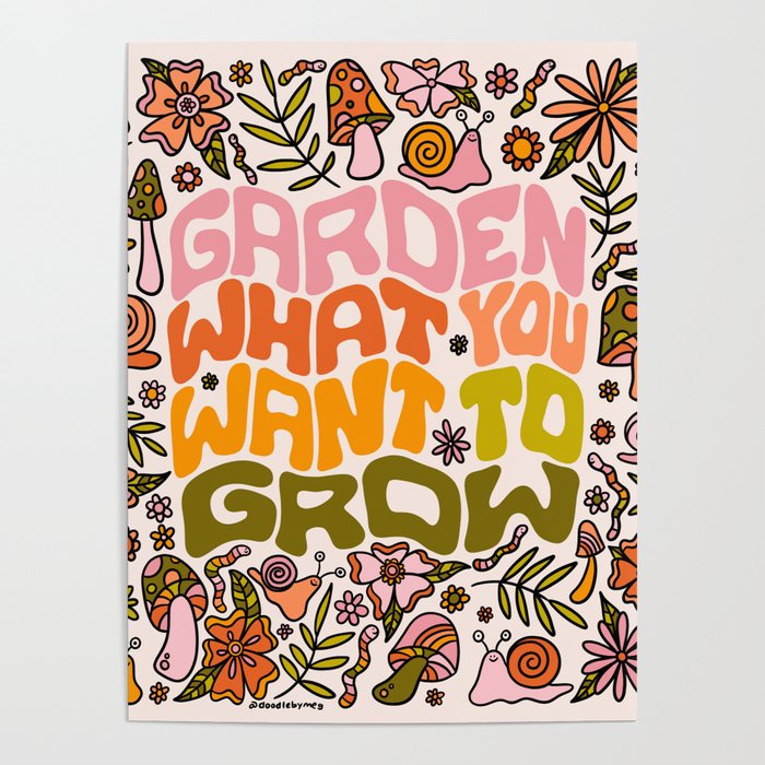 Garden What You Want to Grow Poster Gallery Image 4