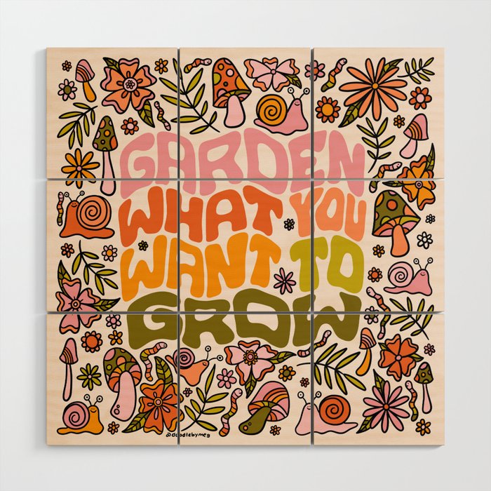 Garden What You Want to Grow Wood Wall Art Gallery Image 1