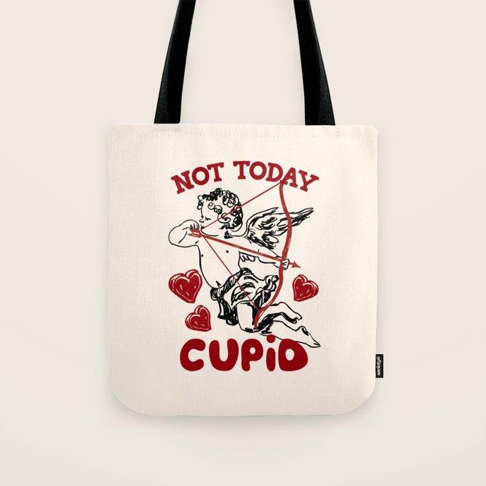 Not Today Cupid Funny Anti Valentine Quote Tote Bag Gallery Image 1