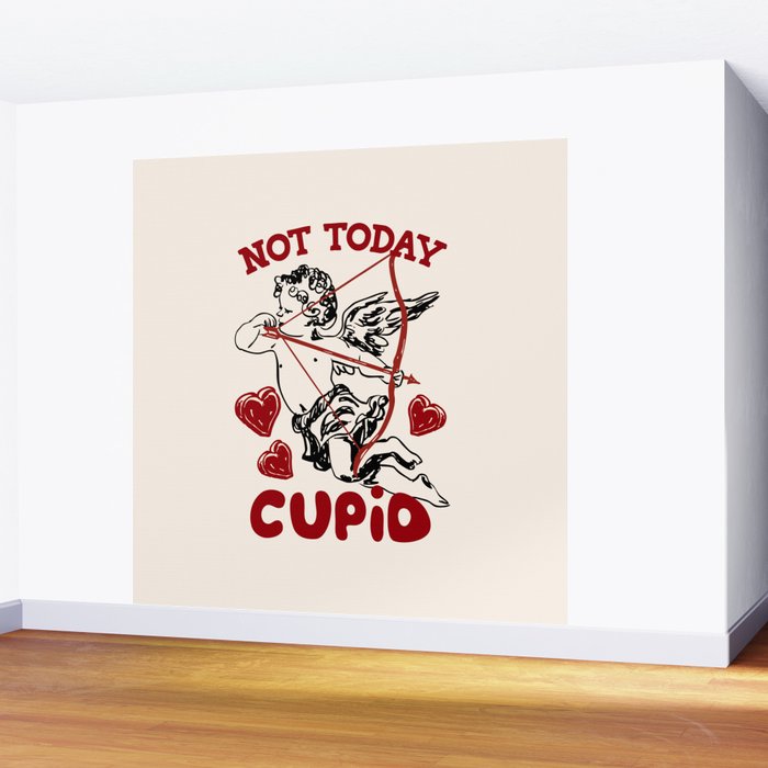 Not Today Cupid Funny Anti Valentine Quote Wall Mural Gallery Image 2