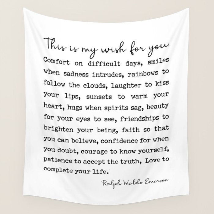 Ralph Waldo Emerson Quote, My Wish For You Wall Tapestry Gallery Image 4