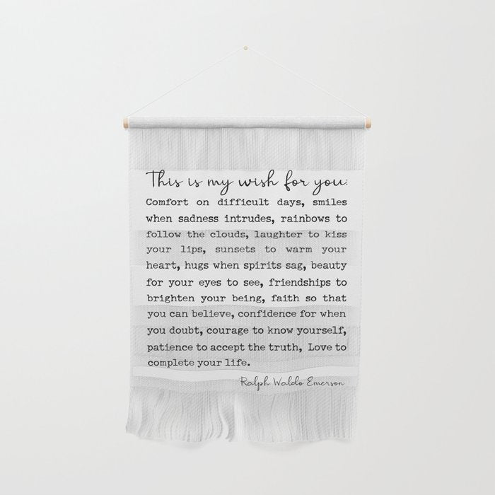 Ralph Waldo Emerson Quote, My Wish For You Wall Hanging Gallery Image 1