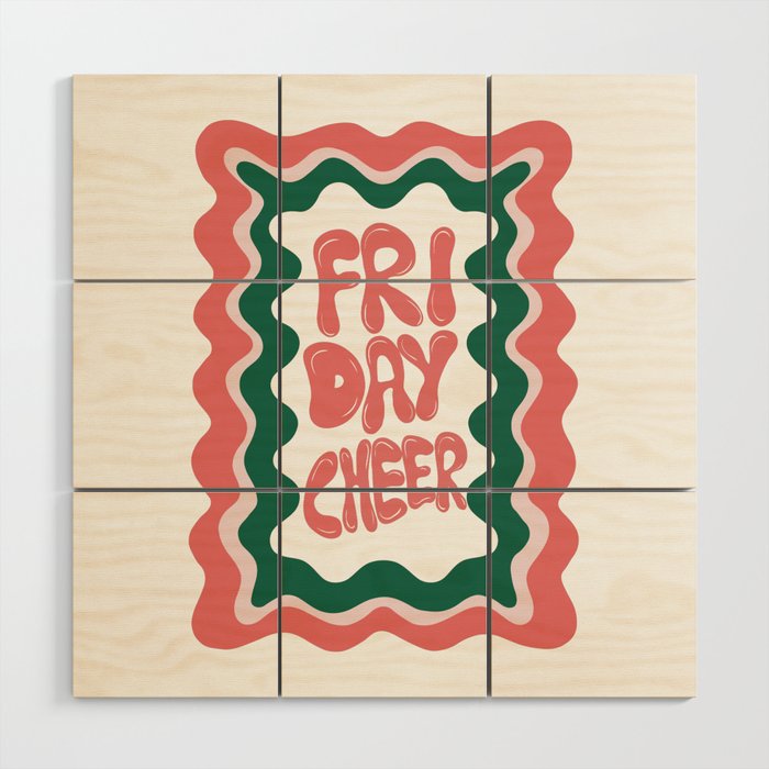 Friday-Cheer Wood Wall Art Gallery Image 1
