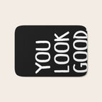 You Look Good Bathroom Art Bath Mat Gallery Image 1