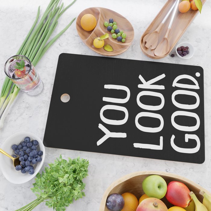 You Look Good Bathroom Art Cutting Board Gallery Image 2