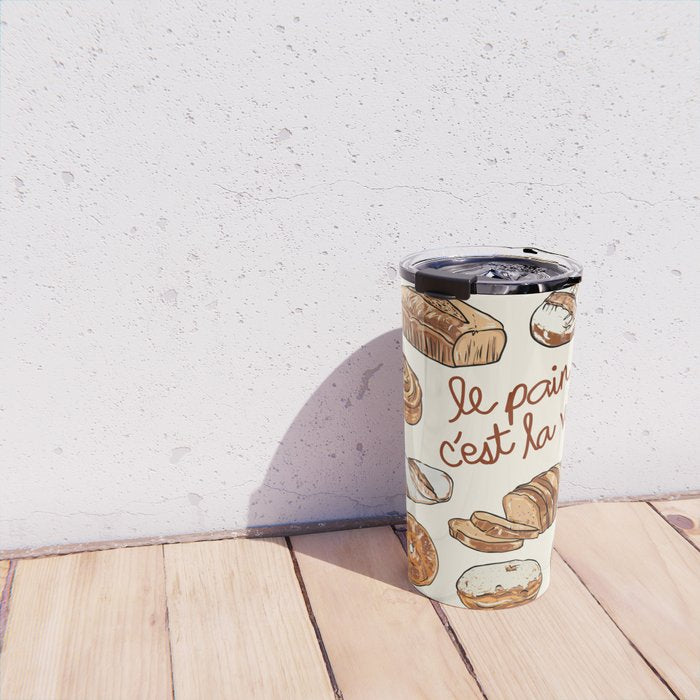 Le Pain Câest La Vie â Bread is Life French Bakery Illustration Travel Mug Gallery Image 4