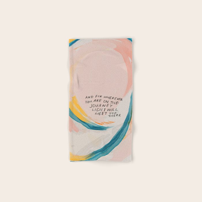 "And For Wherever You Are On The Journey Light Will Meet You There." Bath Towel Gallery Image 1