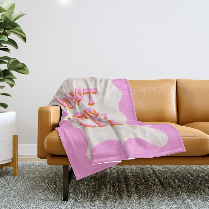 What A Time To Be Alive Throw Blanket Gallery Image 1