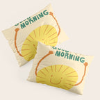 Good morning  Pillow Sham Gallery Image 3