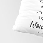 The Secret, Alice, is to surround yourself Quote Pillow Sham Gallery Image 4