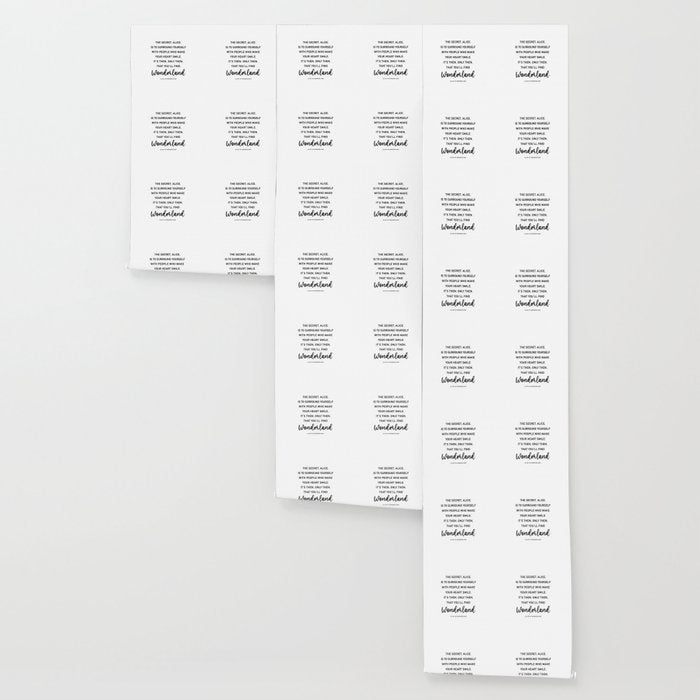The Secret, Alice, is to surround yourself Quote Wallpaper Gallery Image 3