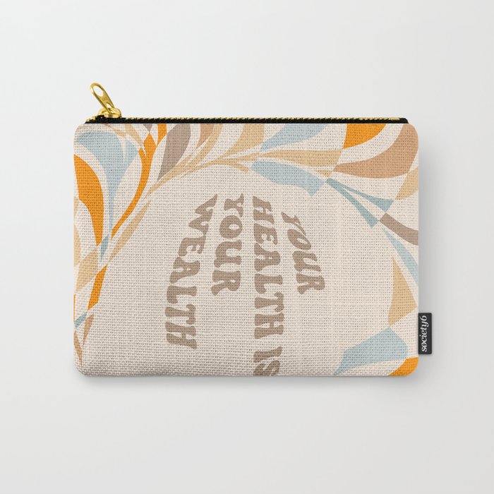 YOUR HEALTH IS YOUR WEALTH with Liquid retro abstract pattern in orange and blue Carry All Pouch Gallery Image 1
