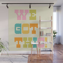 We Got This! Wall Mural Gallery Image 1
