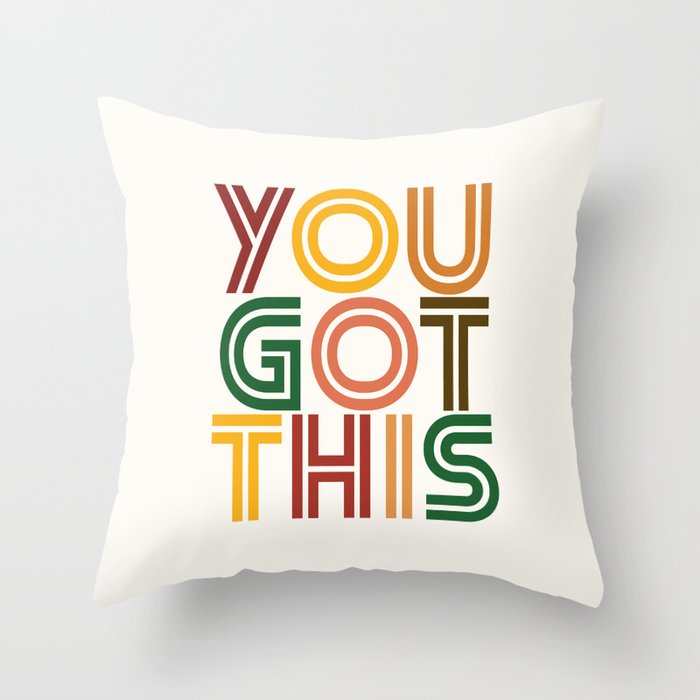 You Got This Throw Pillow Gallery Image 1