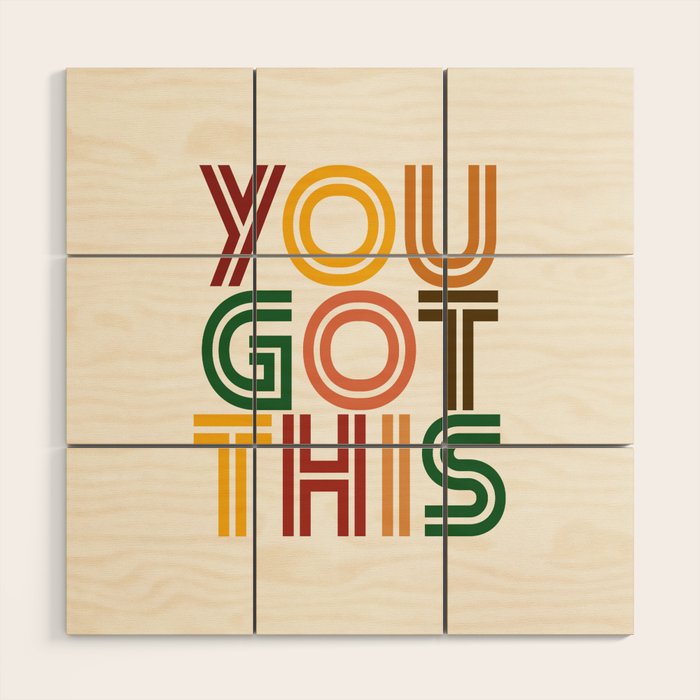 You Got This Wood Wall Art Gallery Image 1