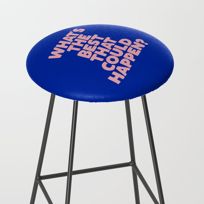Whats The Best That Could Happen Stool Gallery Image 2