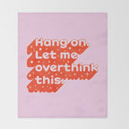 Let Me Overthink This - Anxiety Typography Throw Blanket Gallery Image 2