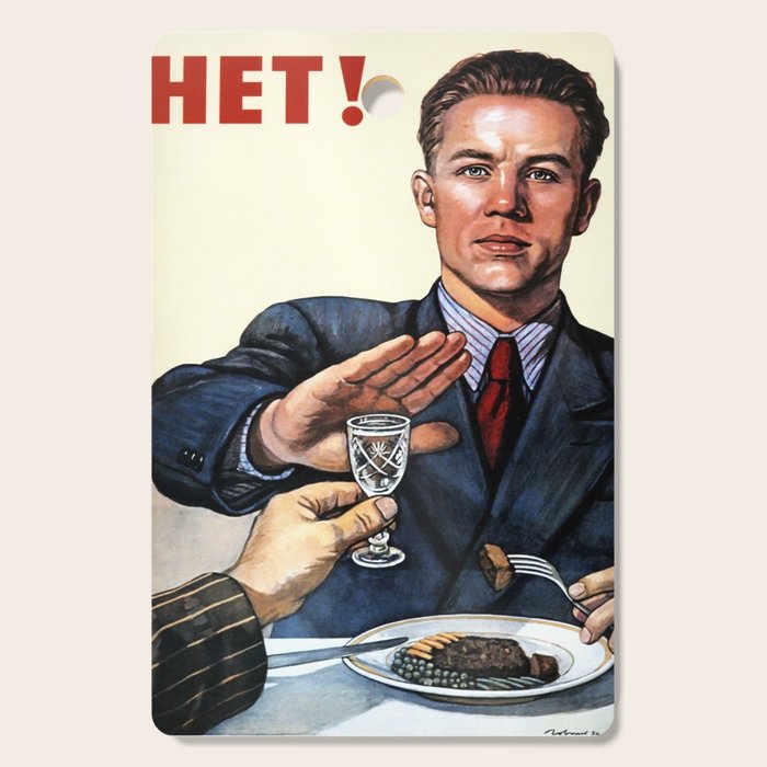 Anti Alcohol Vintage Soviet - HET - Soviet Anti Alcohol Propaganda - 1954-Het No To Alcohol Soviet Union Propaganda Cutting Board Gallery Image 1