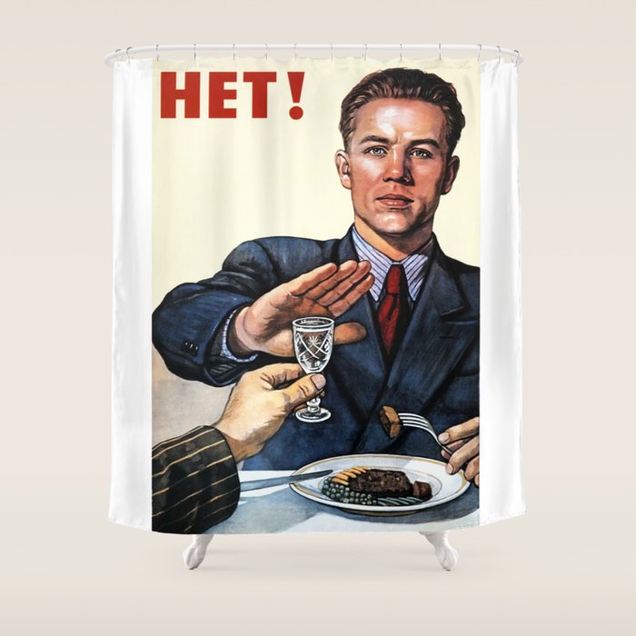 Anti Alcohol Vintage Soviet - HET - Soviet Anti Alcohol Propaganda - 1954-Het No To Alcohol Soviet Union Propaganda Shower Curtain Gallery Image 1