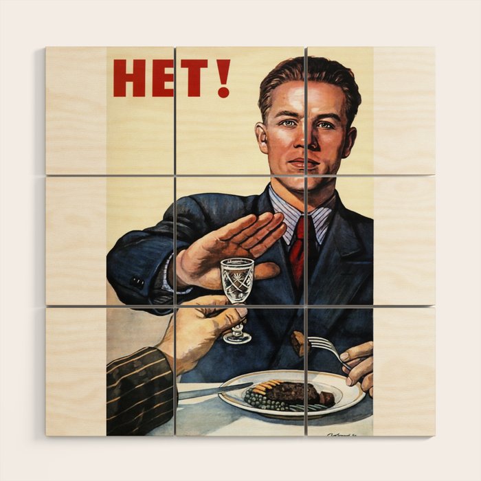 Anti Alcohol Vintage Soviet - HET - Soviet Anti Alcohol Propaganda - 1954-Het No To Alcohol Soviet Union Propaganda Wood Wall Art Gallery Image 1