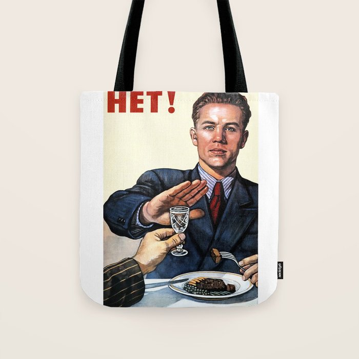 Anti Alcohol Vintage Soviet - HET - Soviet Anti Alcohol Propaganda - 1954-Het No To Alcohol Soviet Union Propaganda Tote Bag Gallery Image 1