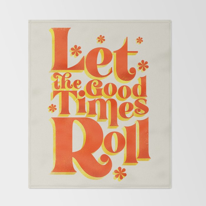 Let the good times roll - retro type Throw Blanket Gallery Image 2