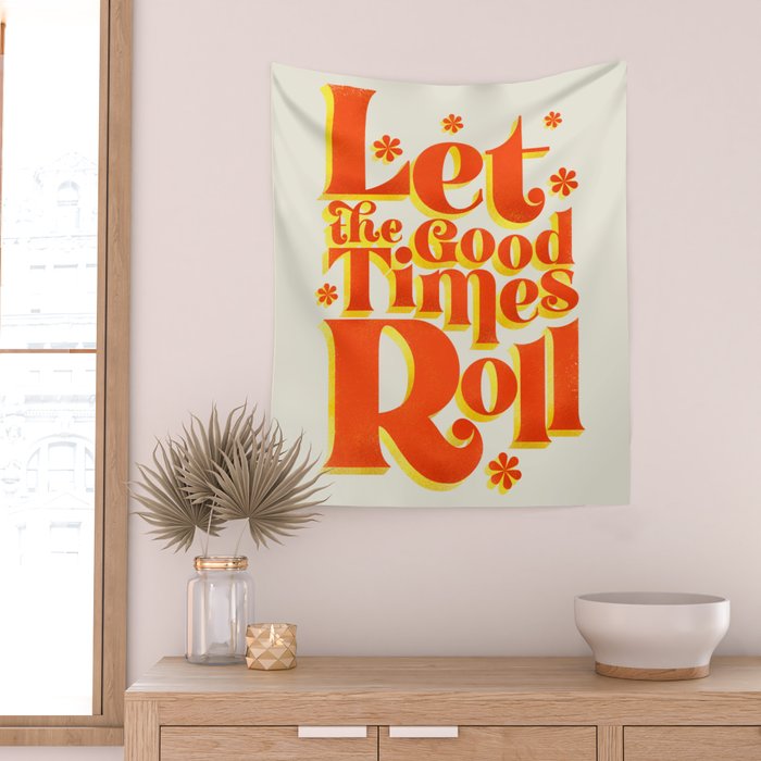Let the good times roll - retro type Wall Tapestry Gallery Image 2