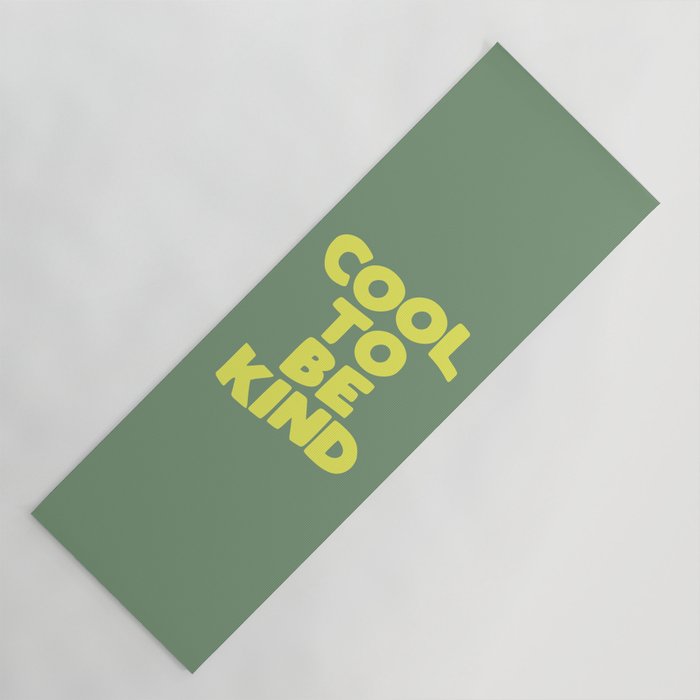 Cool to Be Kind Yoga Mat Gallery Image 1
