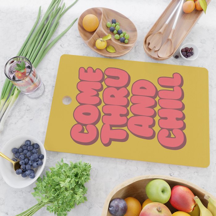 Come Thru And Chill Cutting Board Gallery Image 2