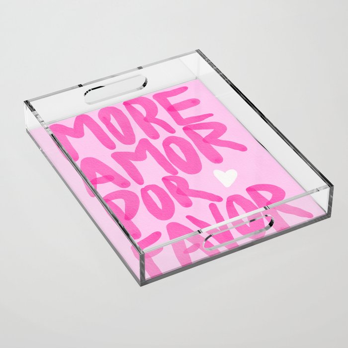 Pink Maximalist Quote - More Amor Acrylic Tray Gallery Image 1
