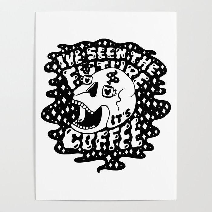 The Future is Coffee Poster Gallery Image 1