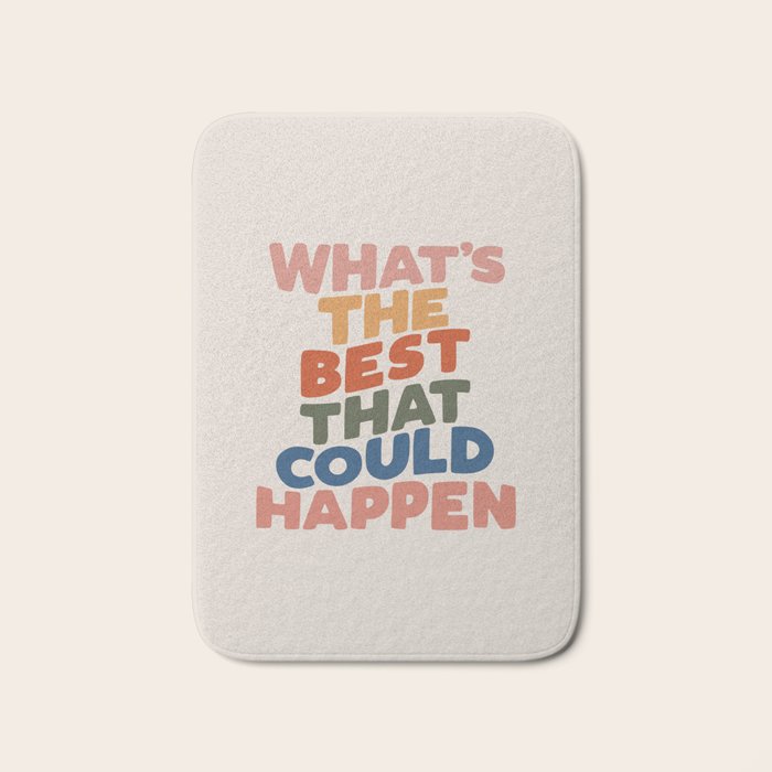 What's The Best That Could Happen Bath Mat Gallery Image 1
