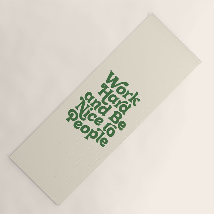 Work Hard and Be Nice to People typography in green Yoga Mat Gallery Image 1