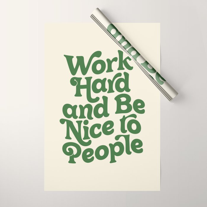 Work Hard and Be Nice to People typography in green Wrapping Paper Gallery Image 1