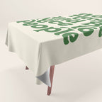 Work Hard and Be Nice to People typography in green Tablecloth Gallery Image 1