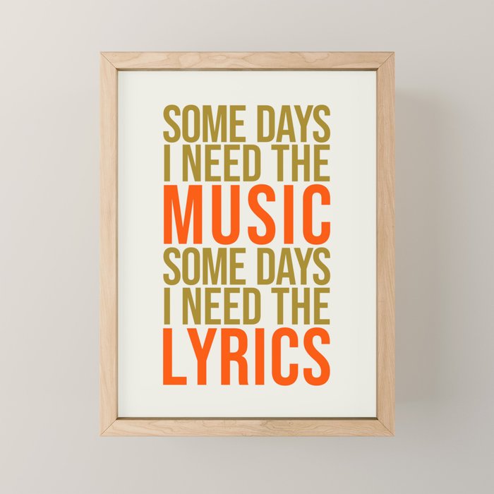 Some Days I Need The Music Mini Art Print Gallery Image 1