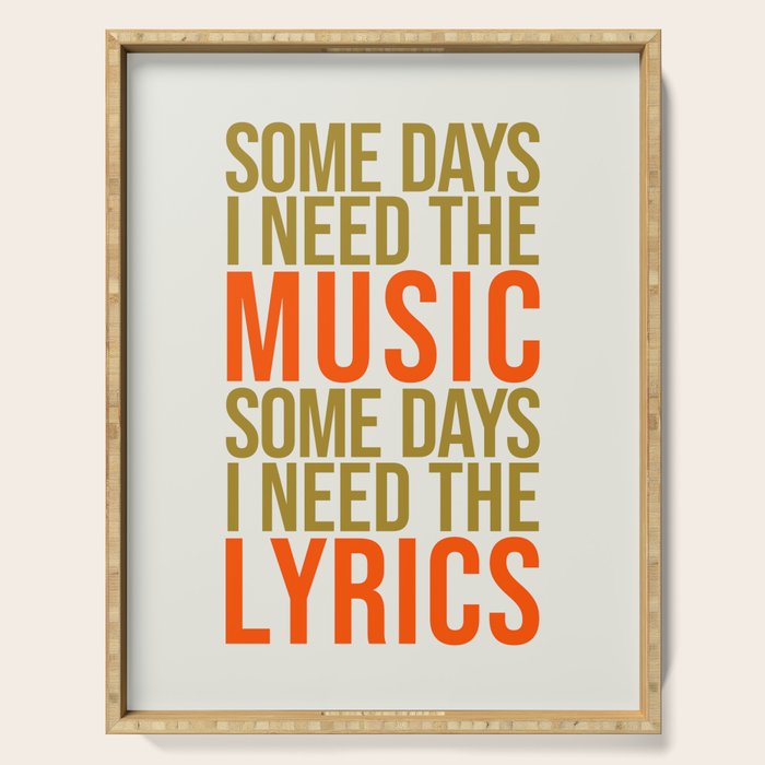 Some Days I Need The Music Serving Tray Gallery Image 1