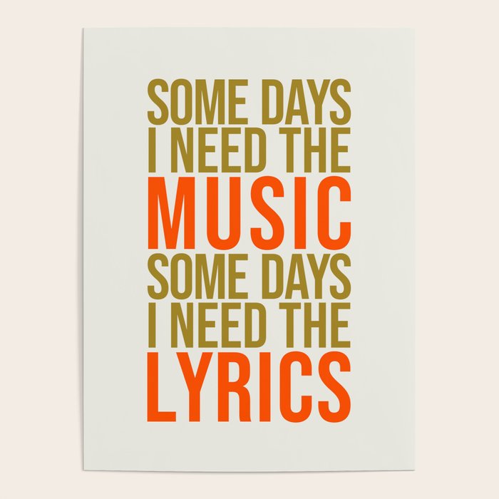 Some Days I Need The Music Poster Gallery Image 4