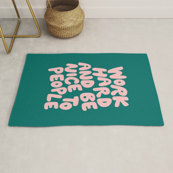 Work Hard and Be Nice to People in Green and Peach Pink Rug Gallery Image 1