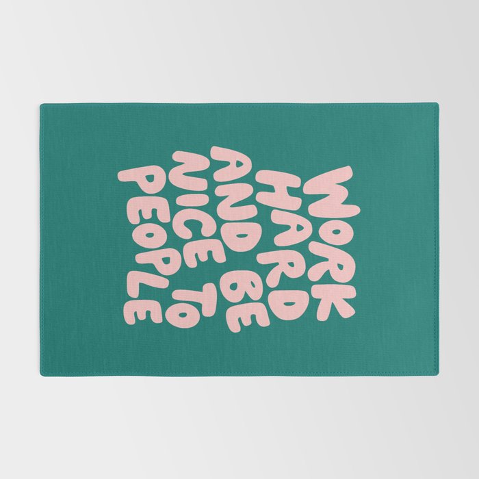 Work Hard and Be Nice to People in Green and Peach Pink Rug Gallery Image 2