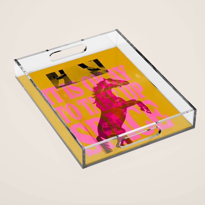 Take Up Space Acrylic Tray Gallery Image 1