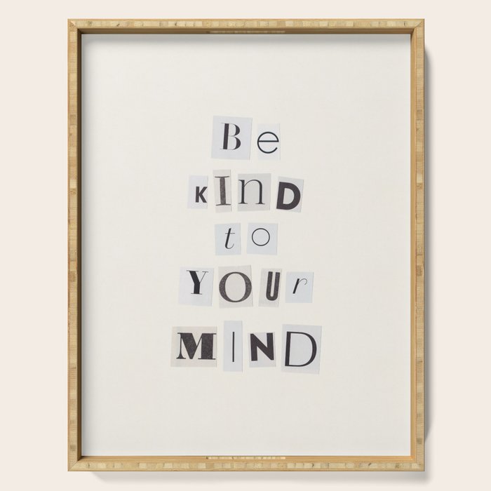 Be kind to your mind / Daily Reminder #5 Serving Tray Gallery Image 1