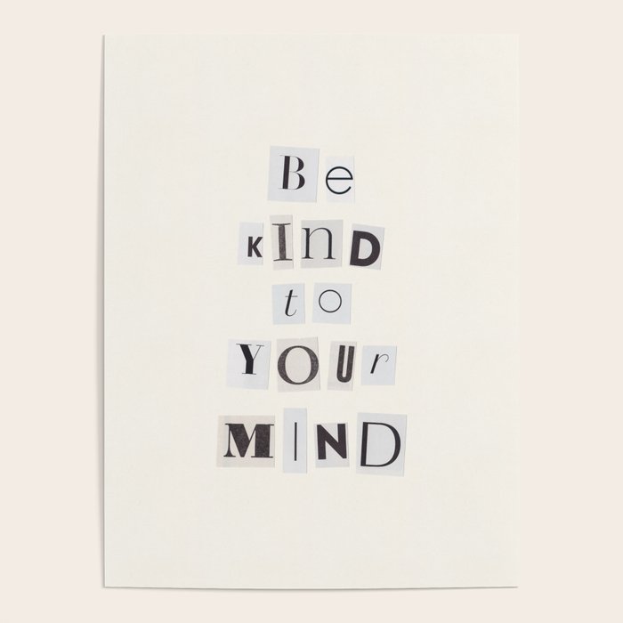 Be kind to your mind / Daily Reminder #5 Poster Gallery Image 1